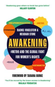 Awakening : #MeToo and the Global Fight for Women's Rights