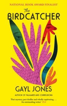 The Birdcatcher : FINALIST FOR THE 2022 NATIONAL BOOK AWARD