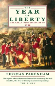 The Year Of Liberty : The Great Irish Rebellion of 1789