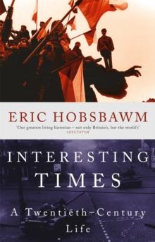 Interesting Times : A Twentieth-Century Life