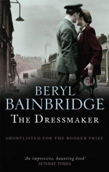 The Dressmaker : Shortlisted for the Booker Prize, 1973