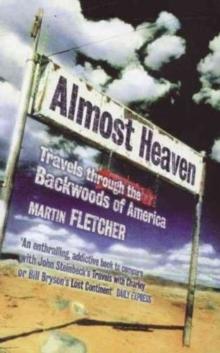 Almost Heaven : Travels Through the Backwoods of America