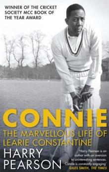 Connie : The Marvellous Life of Learie Constantine