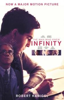 The Man Who Knew Infinity : A Life of the Genius Ramanujan