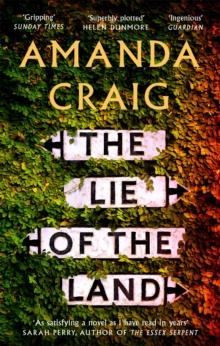 The Lie of the Land : A very good read indeed' Matt Haig