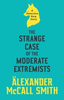 The Strange Case of the Moderate Extremists