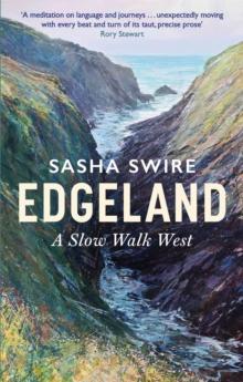 Edgeland : Walking the South West Coast Path