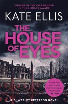 The House of Eyes : Book 20 in the DI Wesley Peterson crime series