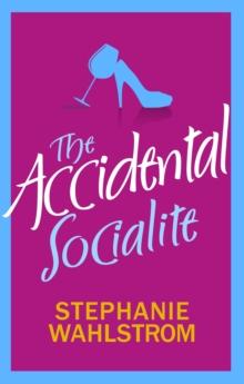 The Accidental Socialite