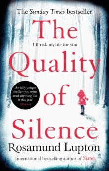 The Quality of Silence : The Richard and Judy and Sunday Times bestseller