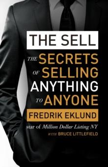 The Sell : The secrets of selling anything to anyone