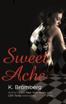 Sweet Ache : (The Driven Series)