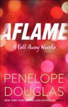 Aflame : A Fall Away Novella