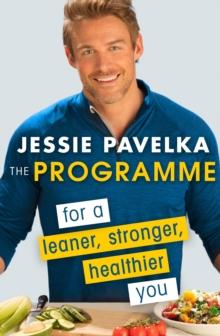 The Programme : For a Leaner, Stronger, Healthier You