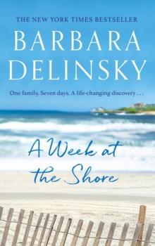 A Week at The Shore : a breathtaking, unputdownable story about family secrets