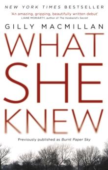 What She Knew : The worldwide bestseller from the Richard & Judy Book Club author