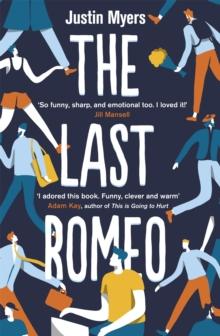 The Last Romeo : A BBC 2 Between the Covers Book Club Pick