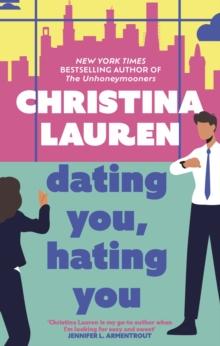 Dating You, Hating You : the perfect enemies-to-lovers romcom that'll have you laughing out loud