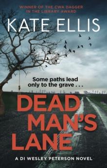 Dead Man's Lane : Book 23 in the DI Wesley Peterson crime series