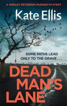 Dead Man's Lane : Book 23 in the DI Wesley Peterson crime series