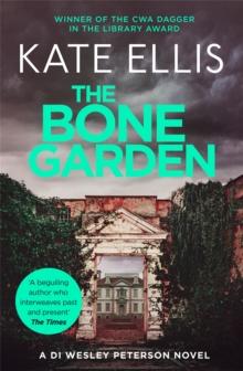 The Bone Garden : Book 5 in the DI Wesley Peterson crime series