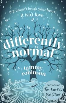 Differently Normal : The love story that will break and mend your heart