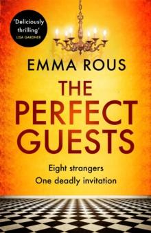 The Perfect Guests : an enthralling, page-turning thriller full of dark family secrets