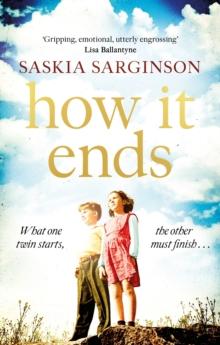 How It Ends : The stunning new novel from Richard & Judy bestselling author of The Twins