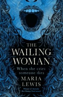 The Wailing Woman : When she cries, someone dies