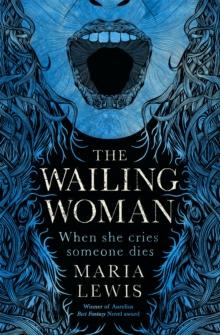 The Wailing Woman : When she cries, someone dies