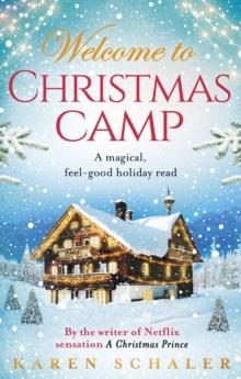 Christmas Camp : escape into a heartwarming and magical Christmas read