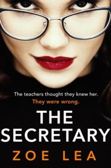 The Secretary : An addictive page turner of school-run revenge