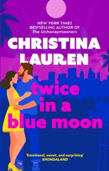 Twice in a Blue Moon : a heart-wrenching story of a second chance at first love