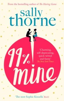 99% Mine : The perfect laugh-out-loud romcom from the bestselling author of The Hating Game