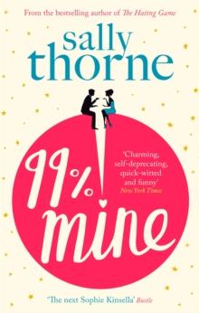 99% Mine : The perfect laugh-out-loud romcom from the bestselling author of The Hating Game