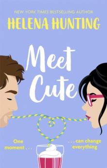 Meet Cute : the most heart-warming romcom you'll read this year