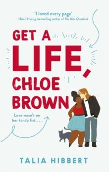 Get A Life, Chloe Brown : discovered on TikTok! The perfect feel good romance