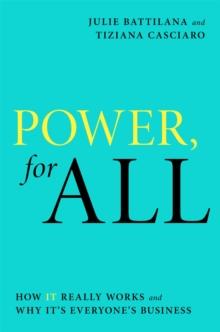 Power, For All : How It Really Works and Why It's Everyone's Business