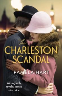 The Charleston Scandal : Escape into the glamorous world of the Jazz Age . . .