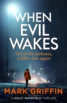 When Evil Wakes : The serial killer thriller that will have you gripped