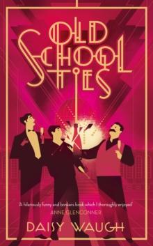 Old School Ties : A divinely rollicking treat of a murder mystery