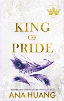 King of Pride : from the bestselling author of the Twisted series