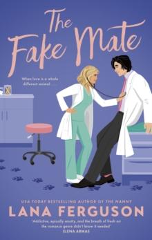 The Fake Mate : an unmissable steamy paranormal fake dating romcom