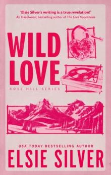 Wild Love : Discover your newest small town romance obsession!