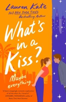 What's in a Kiss? : An absolutely magical enemies to lovers rom-com!