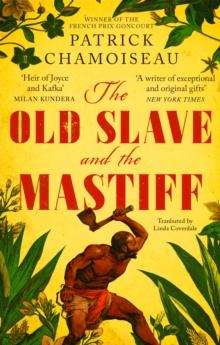 The Old Slave and the Mastiff : The gripping story of a plantation slave's desperate escape