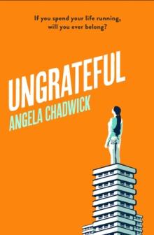 Ungrateful : Utterly gripping and emotional fiction about love, loss and second chances