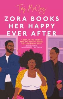 Zora Books Her Happy Ever After : A totally heart-pounding and unforgettable grumpy x sunshine romance