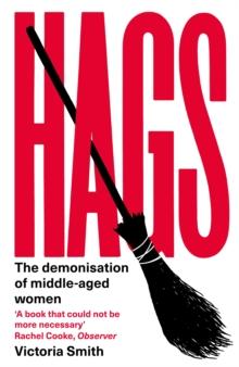 Hags : *SHORTLISTED FOR THE NERO BOOK AWARDS 2023*