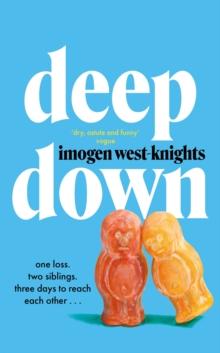 Deep Down : the 'intimate, emotional and witty' 2023 debut you don't want to miss